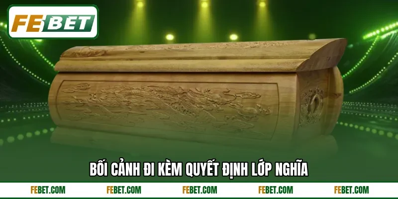 Bối cảnh đi kèm quyết định lớp nghĩa