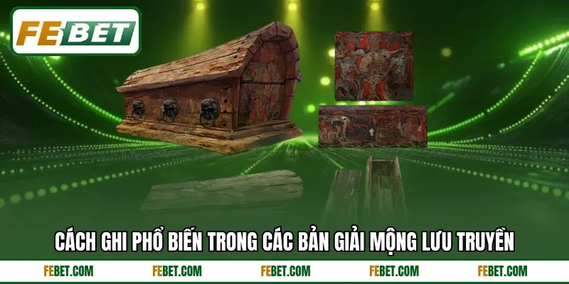 Cách ghi phổ biến trong các bản giải mộng lưu truyền